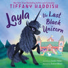 Layla, the Last Black Unicorn - Hardcover