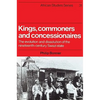 Kings, Commoners and Concessionaires: The Evolution and Dissolution of the Nineteenth-Century Swazi State - Paperback