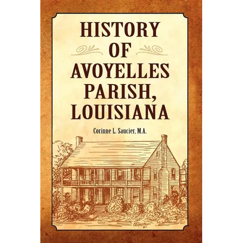 History of Avoyelles Parish, Louisiana - Paperback