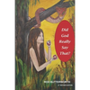 Did God Really Say That Revised 2nd Edition: Creation and Biblical Authority - Paperback