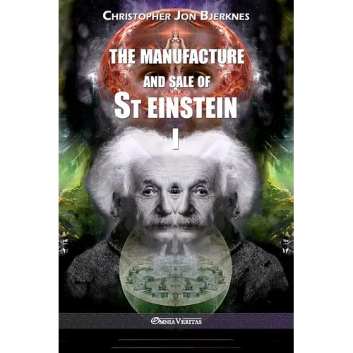 The manufacture and sale of St Einstein - I - Paperback