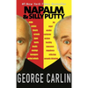 Napalm & Silly Putty - Hardcover