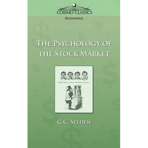The Psychology of the Stock Market - Paperback