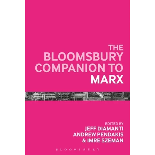 The Bloomsbury Companion to Marx - Paperback