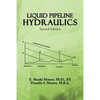 Liquid Pipeline Hydraulics: Second Edition - Paperback