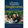 The Power and Purpose of Singleness: Finding Joy as a Single Adult - Paperback