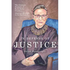 In Defense of Justice: The Greatest Dissents of Ruth Bader Ginsburg: Edited and Annotated for the Non-Lawyer - Paperback