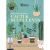 Rhs the Little Book of Cacti & Succulents: The Complete Guide to Choosing, Growing and Displaying - Hardcover