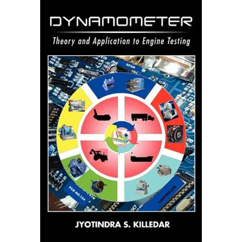 Dynamometer: Theory and Application to Engine Testing - Paperback