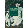 Other Worlds: Pilgrims, Peasants, Spirits, Saints - Paperback