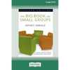 The Big Book on Small Groups [Standard Large Print 16 Pt Edition] - Paperback