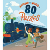 Around the World in 80 Puzzles: Cool Activities, Fun Facts, and More! - Paperback