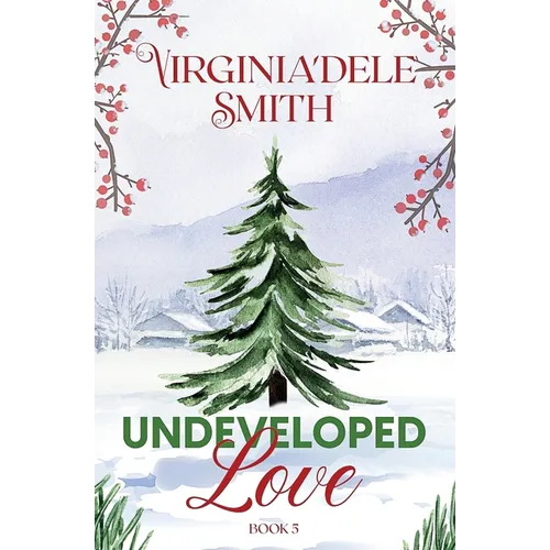 Undeveloped Love: A Christmas Collection Novella - Paperback