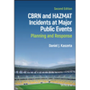 Cbrn and Hazmat Incidents at Major Public Events: Planning and Response - Hardcover