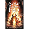 Some by Virtue Fall - Paperback