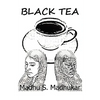 Black Tea: The story is about India's bias against darker skin color, particularly pertaining to women. - Paperback