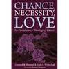 Chance, Necessity, Love: An Evolutionary Theology of Cancer - Hardcover
