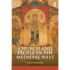 Church and People in the Medieval West, 900-1200 - Paperback