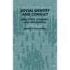 Social Identity and Conflict: Structures, Dynamics, and Implications - Hardcover