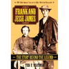 Frank and Jesse James: The Story Behind the Legend - Paperback