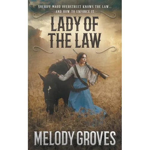 Lady Of The Law: A Maud Overstreet Novel - Paperback