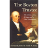 The Boston Trustee: The Laws, Lives, and Legacy of a Vital Institution - Hardcover