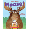 Moose! - Paperback