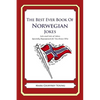 The Best Ever Book of Norwegian Jokes: Lots and Lots of Jokes Specially Repurposed for You-Know-Who - Paperback