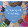 A World of Kindness - Hardcover
