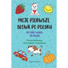 Moje Pierwsze Slowa Po Polsku / My First Words In Polish / Picture Dictionary with English Translations - Paperback