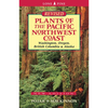 Plants of the Pacific Northwest Coast: Washington, Oregon, British Columbia and Alaska - Paperback