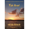 Fish Head: The memoir of an Australian fisherman - Paperback