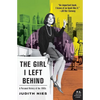 The Girl I Left Behind: A Personal History of the 1960s - Paperback