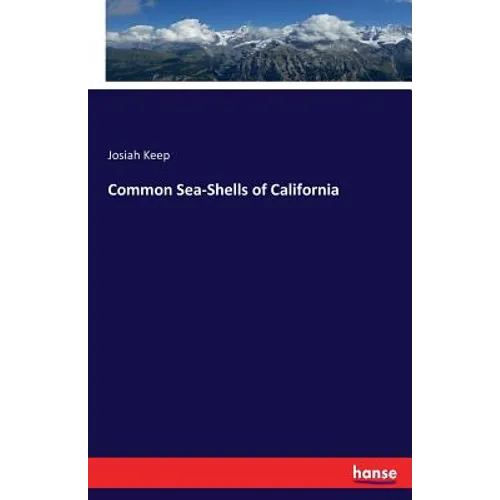 Common Sea-Shells of California - Paperback