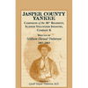 Jasper County Yankee: Campaigns of the 38th Regiment, Illinois Volunteer Infantry, Company K Written by William Elwood Patterson, 1861-1863 - Paperback