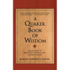 A Quaker Book of Wisdom - Paperback