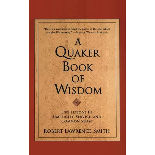 A Quaker Book of Wisdom - Paperback