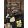 USAF Air Commando Secret Wars from Laos to Latin America - Hardcover