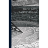 Medii Aevi Kalendarium; or, Dates, Charters, and Customs of the Middle Ages; With Kalendars From the Tenth to the Fifteenth Century; and an Alphabetic - Hardcover
