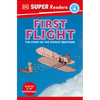DK Super Readers Level 4 First Flight: The Story of the Wright Brothers - Paperback