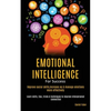 Emotional Intelligence For Success: Improve Social Skills, Increase EQ & Manage Emotions More Effectively (Learn Skills, Tips, Tricks & Techniques to - Paperback