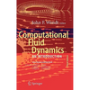 Computational Fluid Dynamics: An Introduction - Hardcover