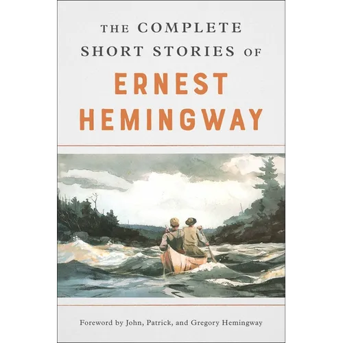 The Complete Short Stories of Ernest Hemingway - Paperback