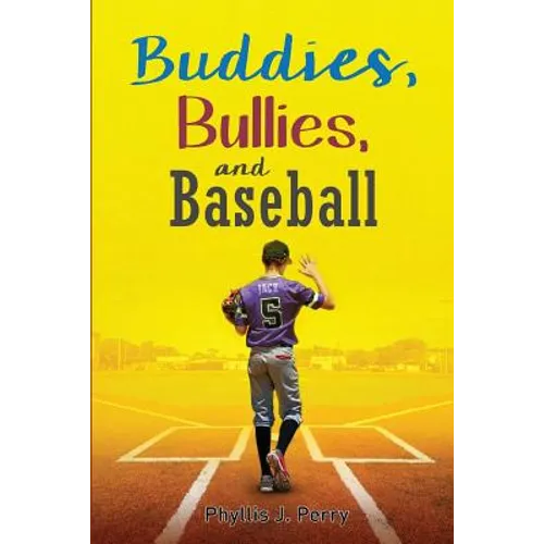 Buddies, Bullies, and Baseball - Paperback