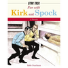 Fun with Kirk and Spock: Watch Kirk and Spock Go Boldly Where No Parody Has Gone Before! - Hardcover