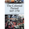 The Colonial Period, 1607-1750, Volume 2 - Paperback