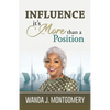 Influence It's More Than A Position - Paperback
