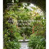 Secret Gardens of Cornwall: A Private Tour - Hardcover