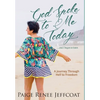 God Spoke To Me Today - Hardcover