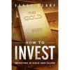 How to invest: Investing in gold and silver - Paperback